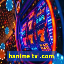 hanime tv .com